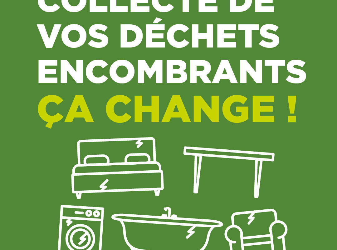 COLLECTE DES DECHETS ENCOMBRANTS, ça change !